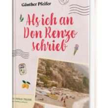 Als ich an Don Renzo schrieb