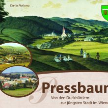 Pressbaum - Von den Duckhüttlern zur jüngsten Stadt im Wienerwald.