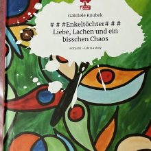 Mein neuestes Buch: Liebe, Lachen und ein bisschen Chaos 