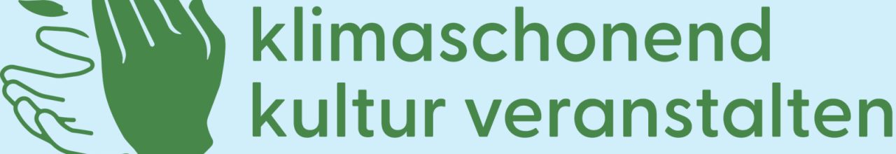 klimaschonend Kultur veranstalten