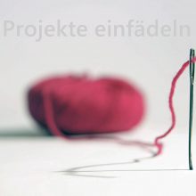 Projekte_einfädeln