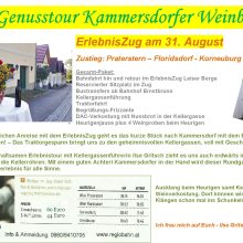 31. August: Mit dem ErlebnisZug zur "Genusstour Kammersdorfer Weinberge", ab Wien Praterstern mit Halt in Floridsdorf und Korneuburg. All Inkl.-Paket.