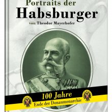 Porträts der Habsburger von Theodor Mayerhofer. 